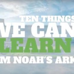 10 Things To Learn From Noah's Ark - AishLIT Website