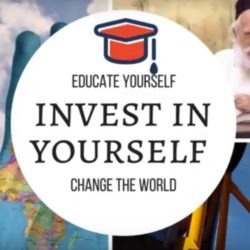 Educate Yourself, Invest In Yourself, Change Your World