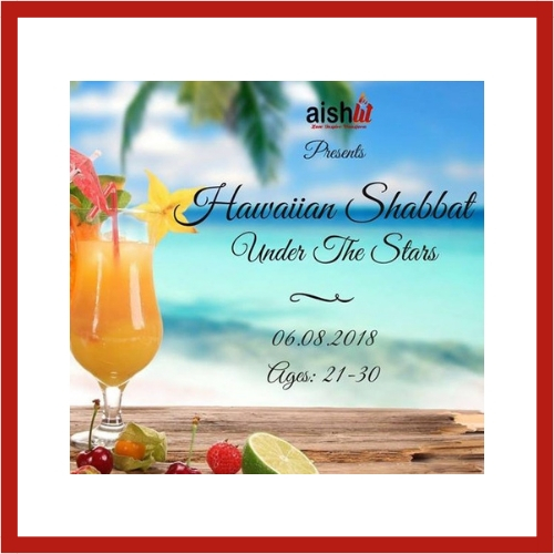 Hawaiian Shabbat Under The Stars - AishLIT Website