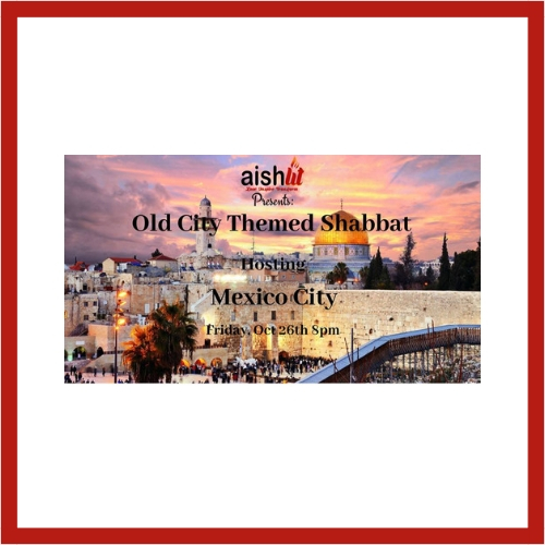 Old City Themed Shabbat - AishLIT Website