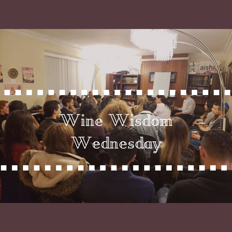 Wine Wisdom Wednesday - AishLIT Website