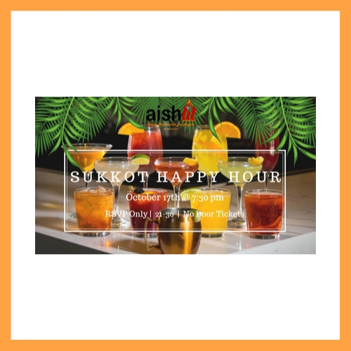 Sukkot Happy Hour - AishLIT Website