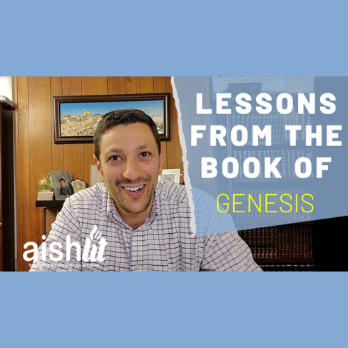 Lessons from the Book of Genesis - AishLIT Website