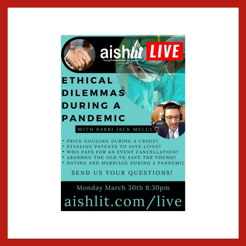 Ethical Dilemmas During A Pandemic - AishLIT website