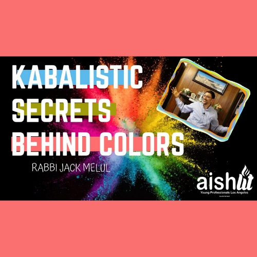 Kabalistic Secrets Behind Colors - AishLIT Website