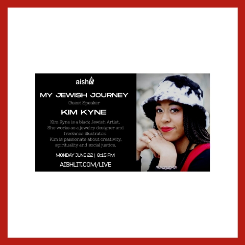 My Jewish Journey with Kim Kyne - AishLIT Website