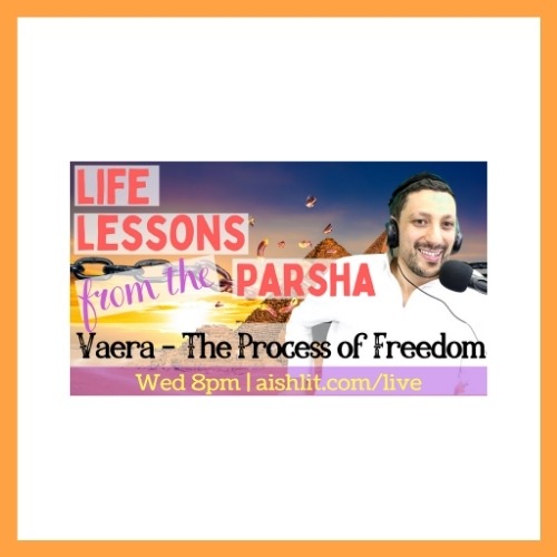 Life Lessons from the Parsha with Rabbi Jack Melul, Parshat Vaera - AishLIT Website