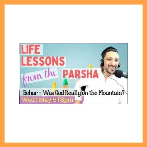 Life Lessons from the Parsha, Behar, Rabbi Jack Melul - AishLIT Website
