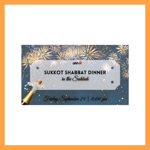 Sukkot Shabbat Dinner - AishLIT Website